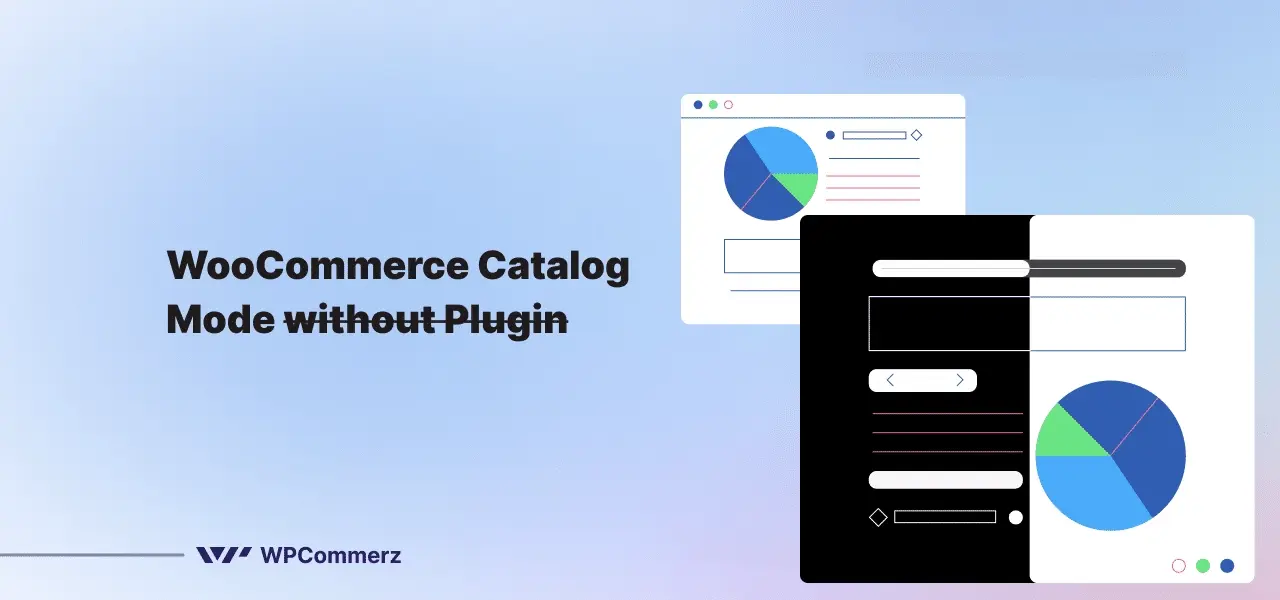 6 Easy Steps To Enable Catalog Mode Without Plugin